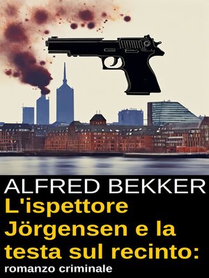 cover image of L'ispettore Jörgensen e la testa sul recinto